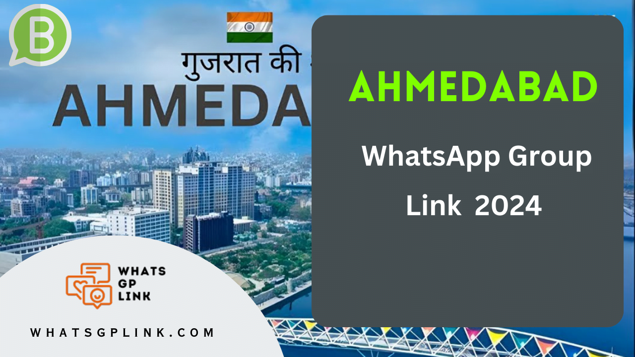 ahmedabad whatsapp group link 2024