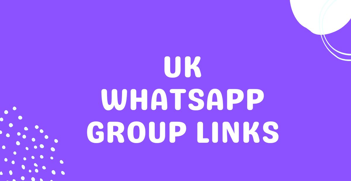 UK WhatsApp Group Links