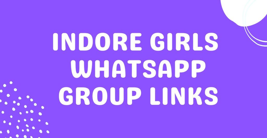 Indore Girls Whatsapp Group Links