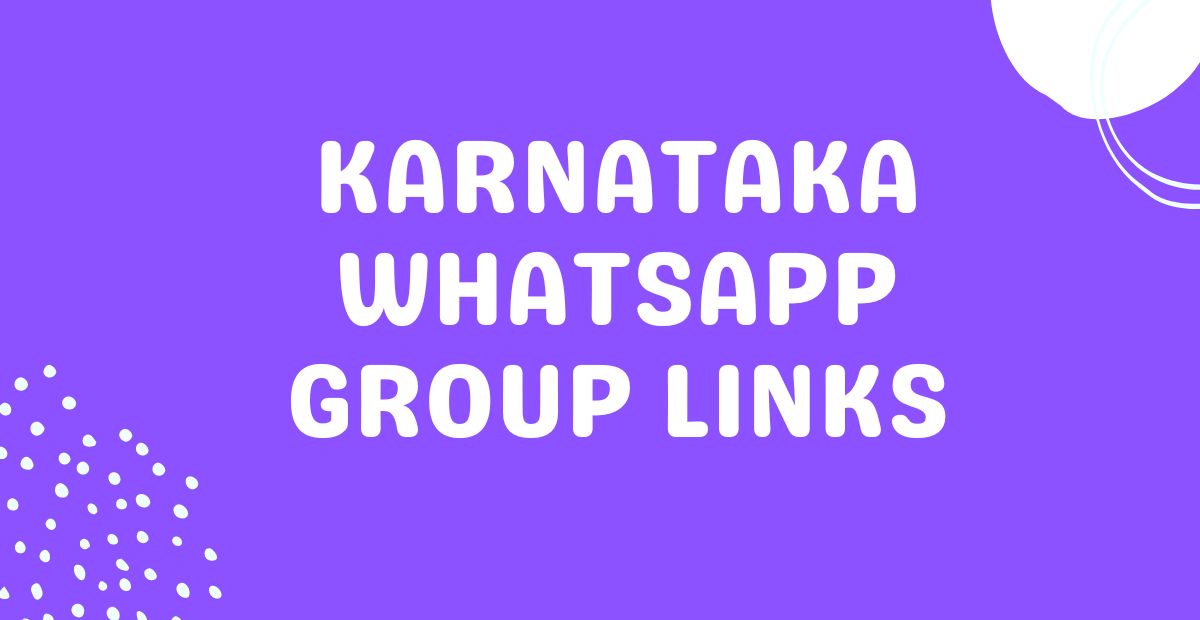 Karnataka WhatsApp Group Links